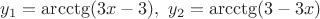 $y_1=\arcctg(3x-3),~y_2=\arcctg(3-3x)$