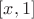 $[ x, 1 ]$