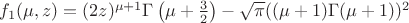 $f_{1}(\mu ,z)=(2 z)^{\mu +1} \Gamma \left(\mu +\frac{3}{2}\right)-\sqrt{\pi } ((\mu +1) \Gamma (\mu +1))^2$