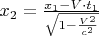 $x_2=\frac{x_1-V\cdot t_1}{\sqrt{1-\frac{V^2}{c^2}}}$
