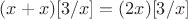 $(x+x)[3/x]=(2x)[3/x]$