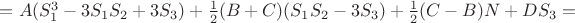 $=A(S_1^3-3S_1S_2+3S_3)+\frac 12(B+C)(S_1S_2-3S_3)+\frac 12(C-B)N+DS_3=$ $=A(S_1^3-3S_1S_2+3S_3)+\frac 12(B+C)(S_1S_2-3S_3)+\frac 12(C-B)N+DS_3=$