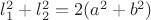 $l_1^2 + l_2^2 = 2(a^2 + b^2)$ $l_1^2 + l_2^2 = 2(a^2 + b^2)$