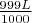 $\frac{999L}{1000}$