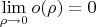 $\lim\limits_{\rho\to 0} o(\rho) = 0$