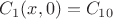 $ C_1(x,0)=C_{10}$