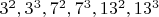$3^2, 3^3, 7^2, 7^3, 13^2, 13^3$