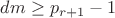 $dm \geq p_{r+1}-1$