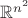 $\mathbb R^{n^2}$