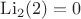 $\operatorname{Li}_2(2)=0$