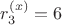 $r_3^{(x)}=6$ $r_3^{(x)}=6$