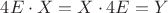 $4E \cdot X = X \cdot 4E = Y$