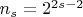 $n_s=2^{2s-2}$