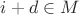 $i+d \in M$ $i+d \in M$