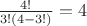 $\frac{4!}{3!(4-3!)}=4$