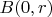 $B(0,r)$