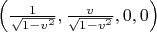 $\left(\frac{1}{\sqrt{1-v^2}},\frac{v}{\sqrt{1-v^2}},0,0\right)$