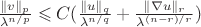 $\frac {\|v\|_p}{\lambda^{n/p}} \leqslant C(\frac {\|u\|_q}{\lambda^{n/q}} + \frac {\|\nabla u\|_r }{\lambda^{(n-r)/r}})$