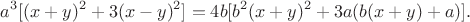 $$a^3[(x+y)^2+3(x-y)^2]=4b[b^2(x+y)^2+3a(b(x+y)+a)].$$