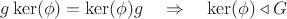 $$g\operatorname{ker}(\phi)=\operatorname{ker}(\phi)g\quad\Rightarrow\quad\operatorname{ker}(\phi)\triangleleft G$$