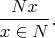 $$\frac {Nx}{x \in N}.$$