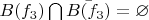 $B(f_3)\bigcap\bar{B(f_3)}=\varnothing$