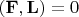 $\left( {{\mathbf{F}},{\mathbf{L}}} \right) = 0$