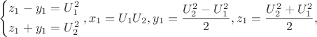 $$\left\{ \begin{gathered}  z_1  - y_1  = U_1^2  \hfill \\  z_1  + y_1  = U_2^2  \hfill \\ \end{gathered}  \right.,x_1  = U_1 U_2 ,y_1  = \frac{{U_2^2  - U_1^2 }}{2},z_1  = \frac{{U_2^2  + U_1^2 }}{2},$$
