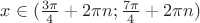 $x\in(\frac{3\pi}{4}+2\pi n;\frac{7\pi}{4}+2\pi n)$
