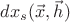 $dx_s(\vec{x},\vec{h})$