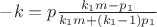 $  -k=p\frac{k_1m-p_1}{k_1m+(k_1-1)p_1}$