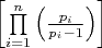 $\[\left[ {\prod\limits_{i = 1}^n {\left( {\frac{{{p_i}}}{{{p_i} - 1}}} \right)} } \right]\]$