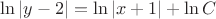 $\ln |y-2|= \ln |x+1| + \ln C$