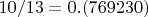 $10/13=  0.(769230)$