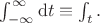 $\int_{-\infty}^{\infty} \mathrm{d} t \equiv \int_t.$