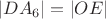 $|DA_6| = |OE|$