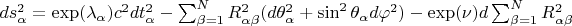 $ds^2_{\alpha}=\exp(\lambda_{\alpha})c^2dt_{\alpha}^2-\sum_{\beta=1}^N R_{\alpha \beta}^2(d\theta_{\alpha}^2+\sin^2\theta_{\alpha} d\varphi^2)-\exp(\nu)d\sum_{\beta=1}^N R_{\alpha \beta}^2$