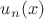 $u_{n}(x)$