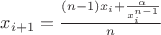 $x_{i+1}=\frac{(n-1)x_i+\frac{\alpha}{x_i^{n-1}}}n$