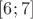 $[6;7]$