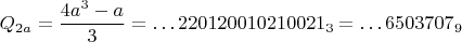 $$Q_{2a}=\frac{4a^3-a}3=\ldots 220120010210021_3=\ldots 6503707_9$$