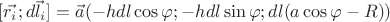 $[\vec{r_{i}};d\vec{l}_{i}]=\vec{a}(-hdl\cos{\varphi};-hdl\sin{\varphi};dl(a\cos{\varphi}-R))$