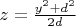 $
z = \frac{{y^2  + d^2 }}{{2d}}
$