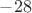 $-28$