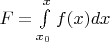 $F=\int\limits_{x_0}^{x}f(x)dx$
