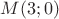 $M(3;0)$