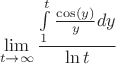 $$\lim\limits_{t \to \infty}\frac{\int\limits_{1}^{t}\frac{\cos(y)}{y}dy}{\ln t}$$