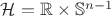 $\mathcal{H} = \mathbb{R} \times \mathbb{S}^{n-1}$ $\mathcal{H} = \mathbb{R} \times \mathbb{S}^{n-1}$