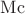 $\operatorname{Mc}$