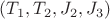 $(T_1, T_2, J_2, J_3)$